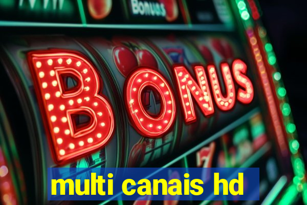 multi canais hd